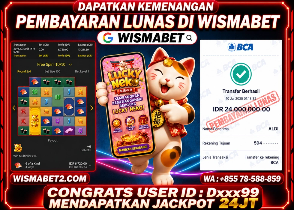 WISMABET - BUKTI KEMENANGAN Lucky Neko Rp24,000,000,- LUNAS